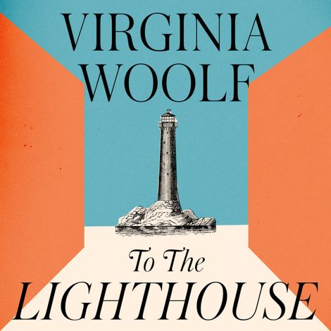 Hörbüch “To The Lighthouse (Unabridged) – Virginia Woolf”