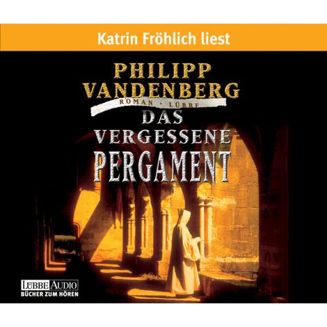 Hörbüch “Das vergessene Pergament – Philipp Vandenberg”