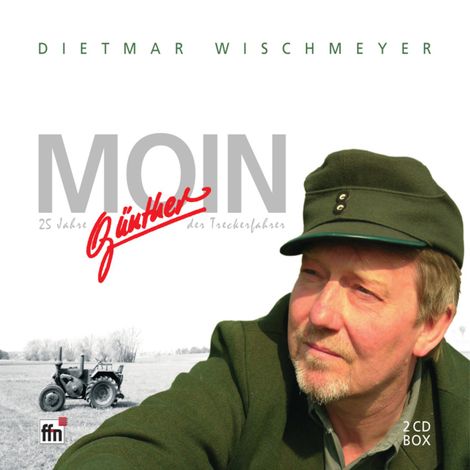 Hörbüch “Moin - 25 Jahre Günther, der Treckerfahrer – Dietmar Wischmeyer”