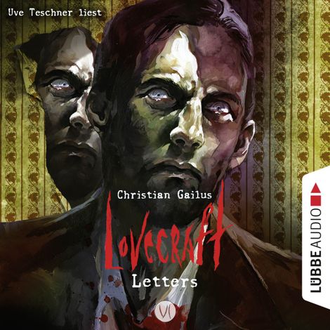 Hörbüch “Lovecraft Letters - Lovecraft Letters, Folge 6 (Ungekürzt) – Christian Gailus”