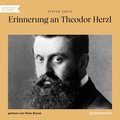 Hörbüch “Erinnerung an Theodor Herzl (Ungekürzt) – Stefan Zweig”
