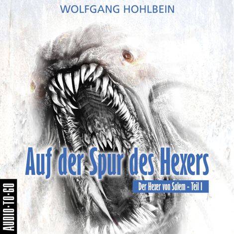 Hörbüch “Auf der Spur des Hexers - Der Hexer von Salem 1 (Gekürzt) – Wolfgang Hohlbein”
