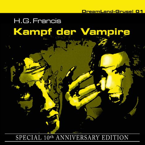 Hörbüch “Dreamland Grusel, Special 10th Anniversary Edition, Folge 1: Kampf der Vampire – H. G. Francis”