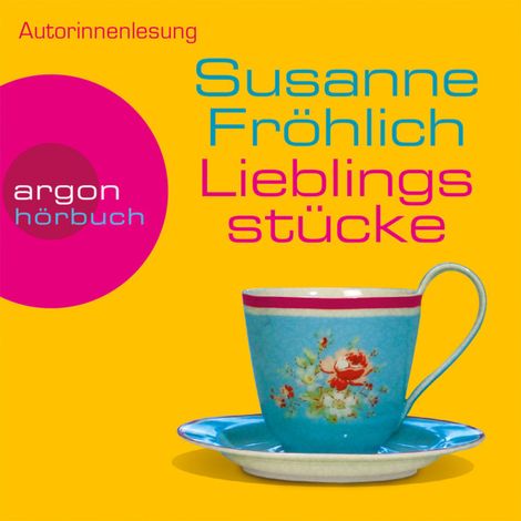 Hörbüch “Lieblingsstücke - Ein Andrea Schnidt Roman, Band 5 (Gekürzte Fassung) – Susanne Fröhlich”