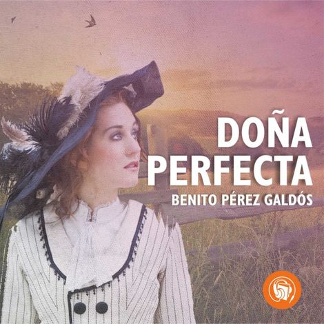Hörbüch “Doña perfecta (Completo) – Benito Perez Galdos”
