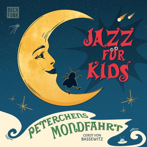 Hörbüch “Peterchens Mondfahrt - Jazz für Kids – Gerdt von Bassewitz”