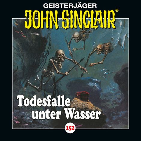 Hörbüch “John Sinclair, Folge 152: Todesfalle unter Wasser - Teil 2 von 2 – Jason Dark”