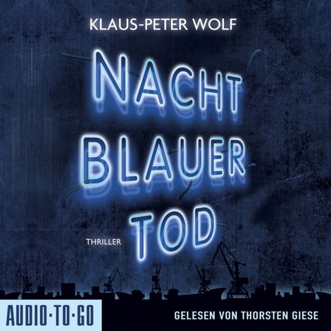Hörbüch “Nachtblauer Tod - Leon und Johanna, Band 1 (ungekürzt) – Klaus-Peter Wolf”