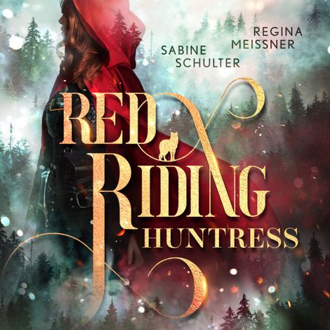 Hörbüch “Red Riding Huntress - Dämmerwald (Ungekürzt) – Regina Meissner, Sabine Schulter”