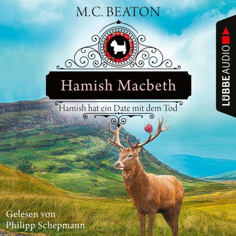 Hörbüch “Hamish Macbeth hat ein Date mit dem Tod - Schottland-Krimis, Teil 8 (Ungekürzt) – M. C. Beaton”