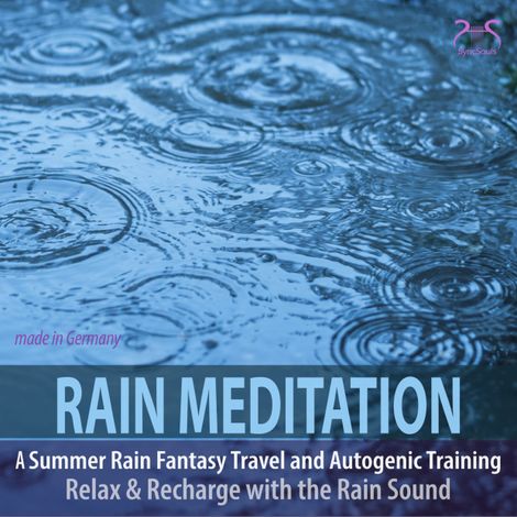 Hörbüch “Rain Meditation - A Summer Rain Fantasy Travel & Autogenic Training, Rain Sounds – Colin Griffiths-Brown, Torsten Abrolat”
