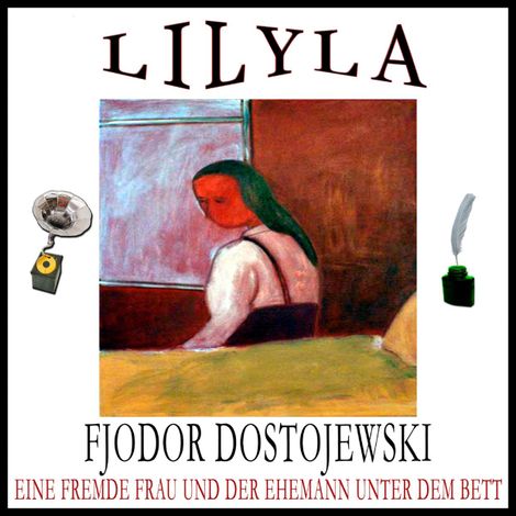 Hörbüch “Eine fremde Frau und der Ehemann unter dem Bett – Fjodor Dostojewski”