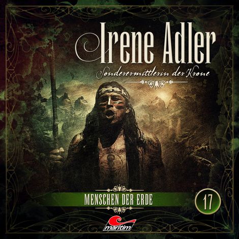 Hörbüch “Irene Adler, Sonderermittlerin der Krone, Folge 17: Menschen der Erde – Silke Walter”