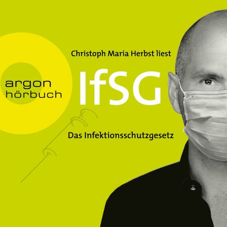 Hörbüch “Infektionsschutzgesetz (IfSG) (Ungekürzte Lesung) – Bundesrepublik Deutschland”
