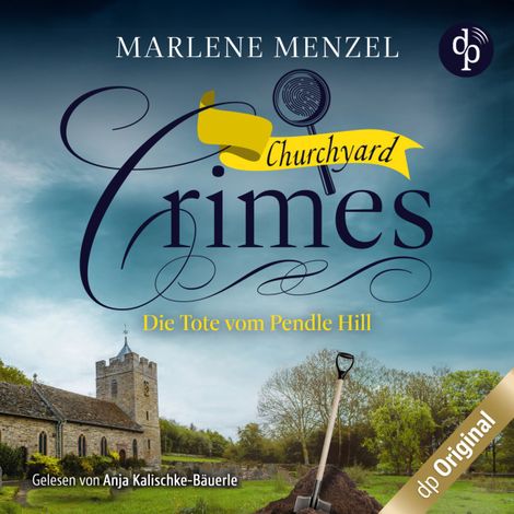 Hörbüch “Die Tote vom Pendle Hill - Churchyard Crimes-Reihe, Band 1 (Ungekürzt) – Marlene Menzel”