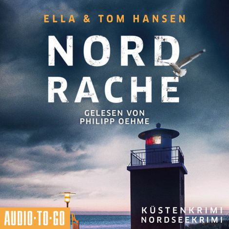 Hörbüch “Nordrache - Inselpolizei Amrum-Föhr - Küstenkrimi Nordsee, Band 3 (ungekürzt) – Ella Hansen, Tom Hansen”