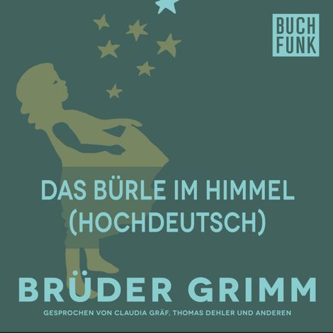 Hörbüch “Das Bürle im Himmel (Hochdeutsch) – Brüder Grimm”