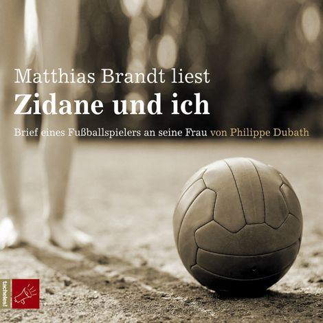Hörbüch “Zidane und ich – Philippe Dubath”