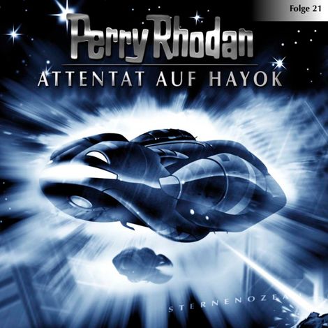 Hörbüch “Perry Rhodan, Folge 21: Attentat auf Hayok – Perry Rhodan”