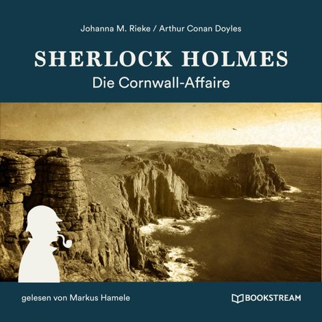 Hörbüch “Sherlock Holmes: Die Cornwall-Affaire (Ungekürzt) – Johanna M. Rieke, Arthur Conan Doyle”