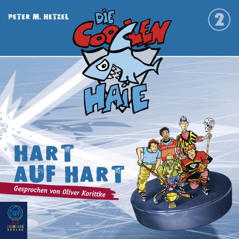 Hörbüch “Die coolen Haie, Teil 2: Hart auf hart – Peter M. Hetzel”