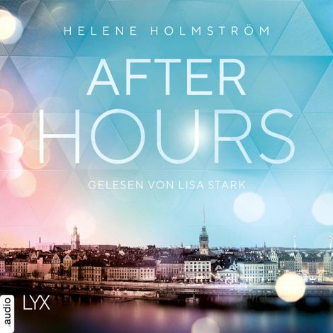 Hörbüch “After Hours - Free-Falling-Reihe, Teil 3 (Ungekürzt) – Helene Holmström”