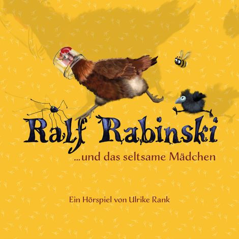Hörbüch “Ralf Rabinski, Folge 2: Ralf Rabinski und das seltsame Mädchen – Ulrike Rank”