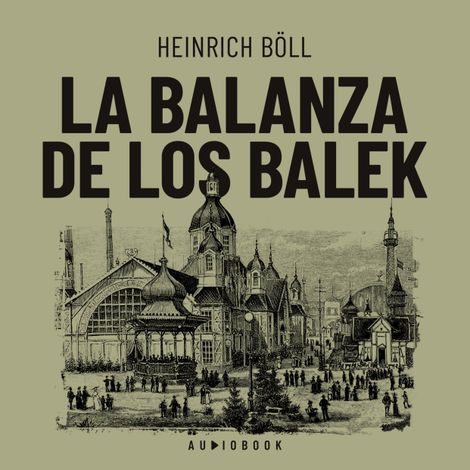 Hörbüch “La balanza de los Balek – Heinrich Böll”