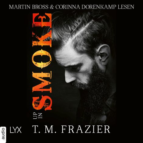 Hörbüch “Up in Smoke - King-Reihe, Teil 8 (Ungekürzt) – T. M. Frazier”