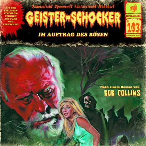 Hörbüch “Geister-Schocker, Folge 103: Im Auftrag des Bösen – Bob Collins”