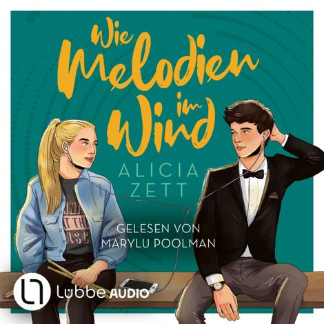 Hörbüch “Wie Melodien im Wind - Liebe ist-Reihe, Teil 2 (Ungekürzt) – Alicia Zett”