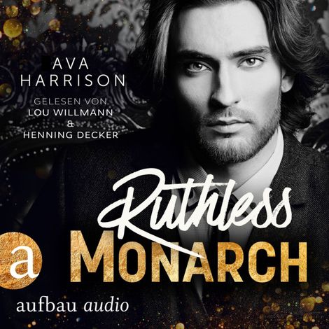 Hörbüch “Ruthless Monarch - Corrupt Empire, Band 3 (Ungekürzt) – Ava Harrison”
