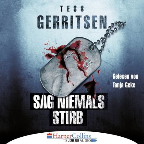 Hörbüch “Sag niemals stirb (Ungekürzt) – Tess Gerritsen”