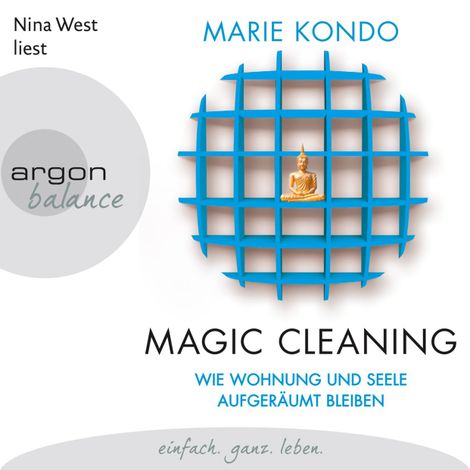Hörbüch “Magic Cleaning - Wie Wohnung und Seele aufgeräumt bleiben, Band 2 (Ungekürzte Lesung) – Marie Kondo”