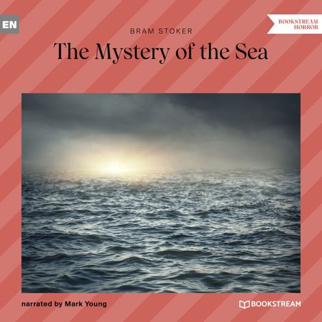 Hörbüch “The Mystery of the Sea (Unabridged) – Bram Stoker”