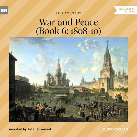 Hörbüch “War and Peace - Book 6: 1808-10 (Unabridged) – Leo Tolstoy”