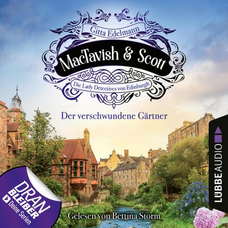 Hörbüch “Der verschwundene Gärtner - MacTavish & Scott - Die Lady Detectives von Edinburgh, Folge 1 (Ungekürzt) – Gitta Edelmann”