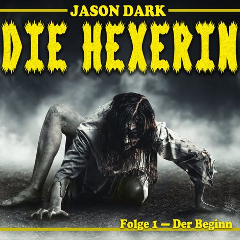 Hörbüch “Der Beginn - Die Hexerin, Folge 1 – Jason Dark”