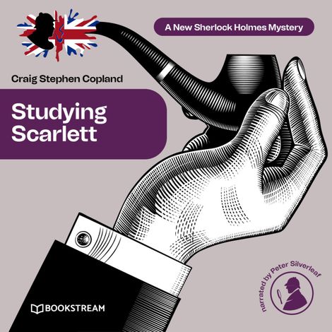 Hörbüch “Studying Scarlett - A New Sherlock Holmes Mystery, Episode 1 (Unabridged) – Sir Arthur Conan Doyle, Craig Stephen Copland”