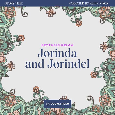 Hörbüch “Jorinda and Jorindel - Story Time, Episode 14 (Unabridged) – Brothers Grimm”