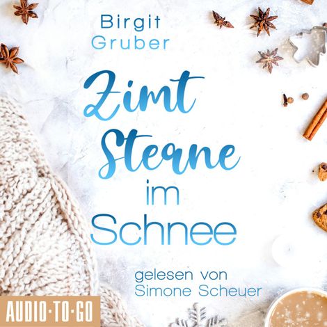 Hörbüch “Zimtsterne im Schnee (ungekürzt) – Birgit Gruber”