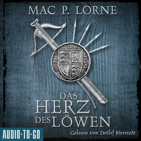 Hörbüch “Das Herz des Löwen - Die Robin-Hood-Reihe, Band 2 (ungekürzt) – Mac P. Lorne”