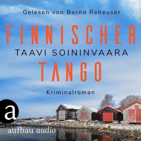 Hörbüch “Finnischer Tango - Arto Ratamo ermittelt, Band 6 (Ungekürzt) – Taavi Soininvaara”