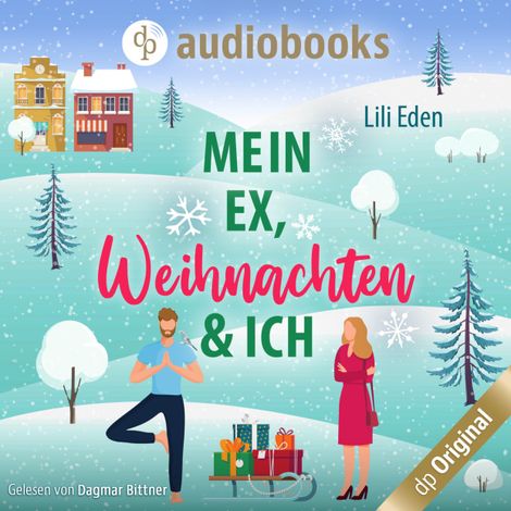 Hörbüch “Mein Ex, Weihnachten und ich (Ungekürzt) – Lili Eden”