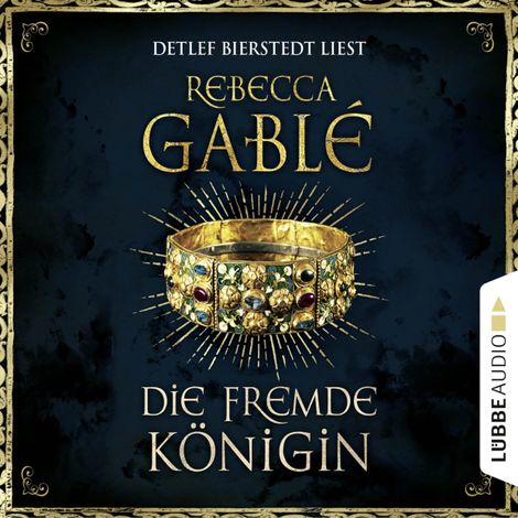 Hörbüch “Die fremde Königin - Otto der Große 2 (Gekürzt) – Rebecca Gablé”