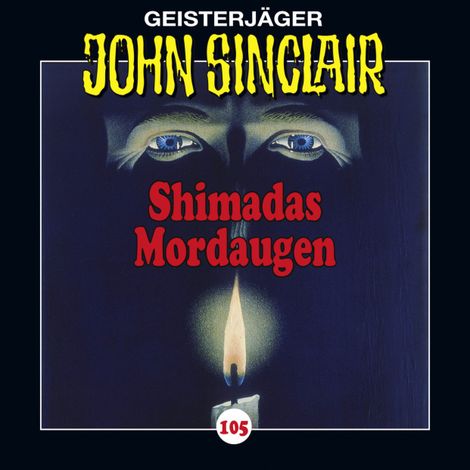 Hörbüch “John Sinclair, Folge 105: Shimadas Mordaugen (Teil 1 von 3) – Jason Dark”
