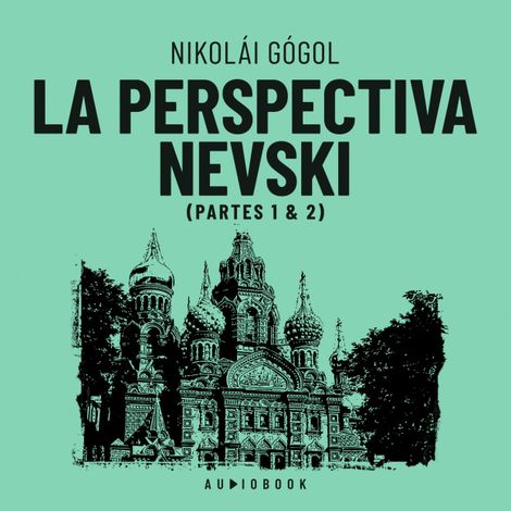 Hörbüch “La perspectiva Nevski – Nikolai Gogol”