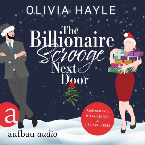 Hörbüch “The Billionaire Scrooge Next Door (Ungekürzt) – Olivia Hayle”