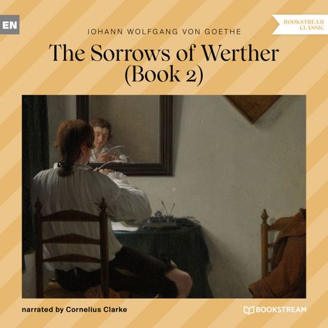Hörbüch “The Sorrows of Werther, Book 2 (Unabridged) – Johann Wolfgang von Goethe”