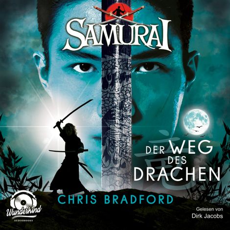 Hörbüch “Der Weg des Drachen - Samurai, Band 3 (ungekürzt) – Chris Bradford”